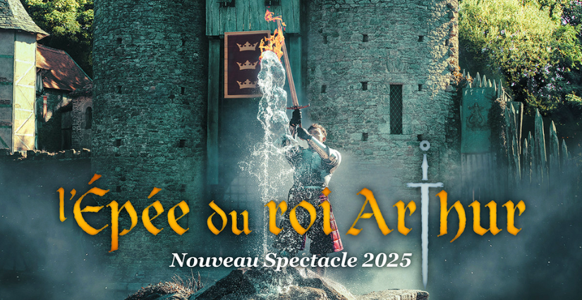 L'Épée du Roi Arthur : le nouveau spectacle à découvrir en famille au Puy du Fou